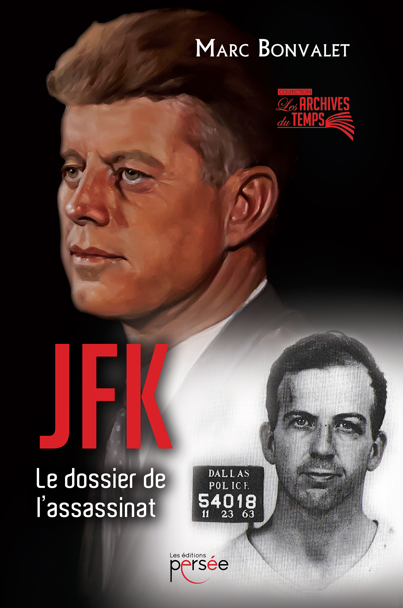 JFK : Le dossier de l’assassinat