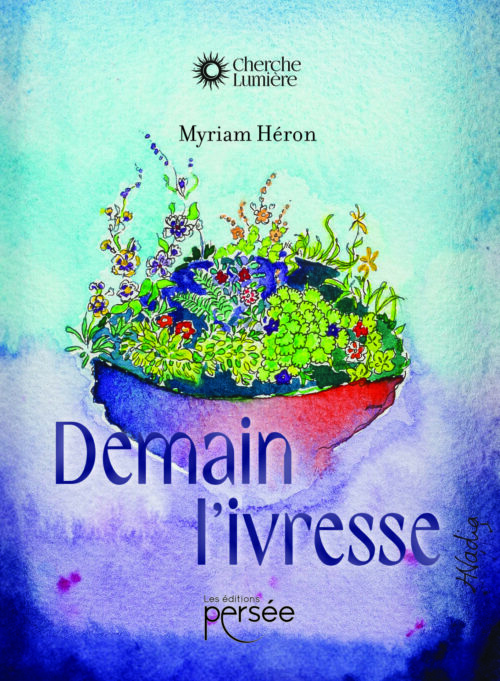 Demain l'ivresse