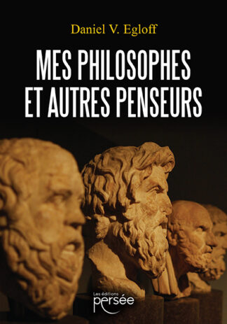 Mes Philosophes et autres Penseurs
