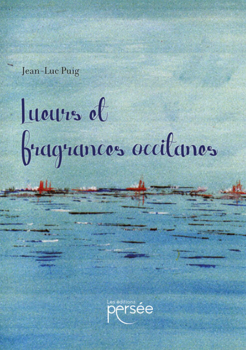 Lueurs et fragrances occitanes