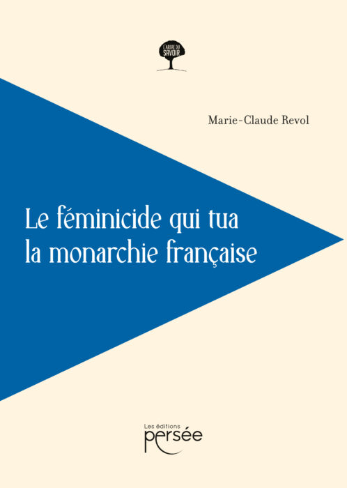 Le féminicide qui tua la monarchie française