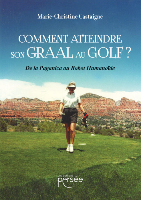 Comment atteindre son Graal au Golf