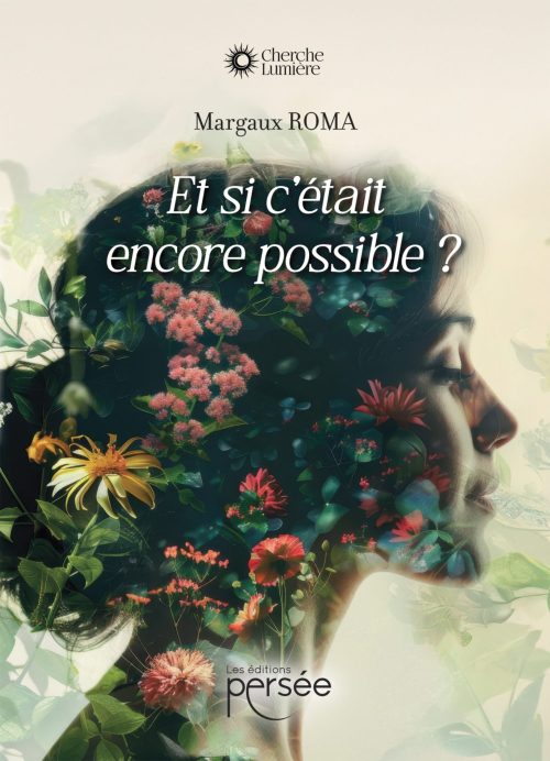 Et si c'était encore possible ?