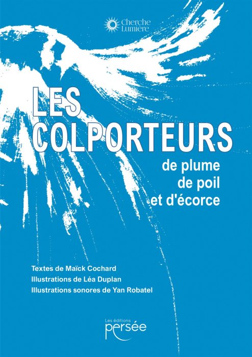 Les colporteurs de plume, de poil et d'écorce