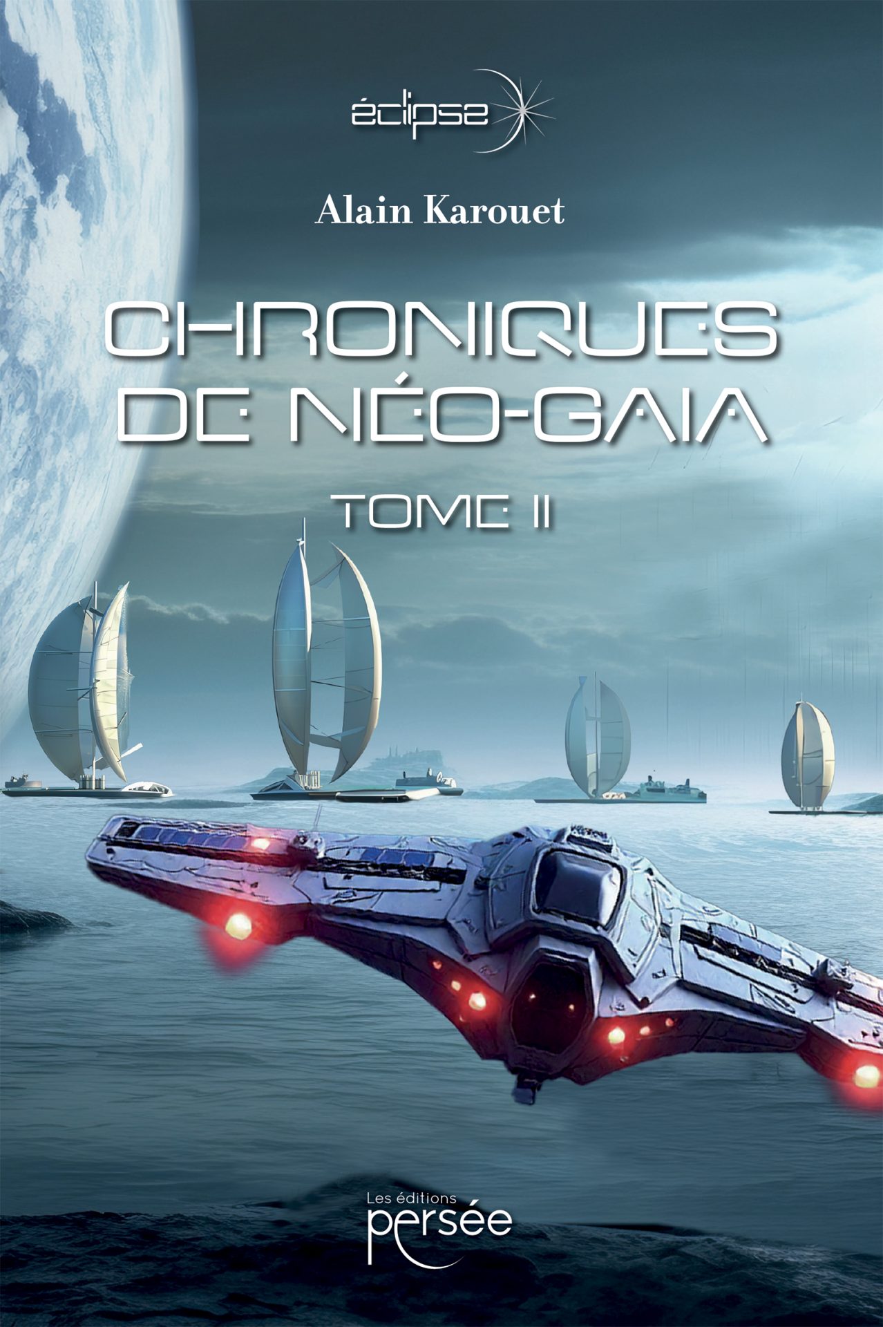 Chroniques de Néo-Gaia Tome II